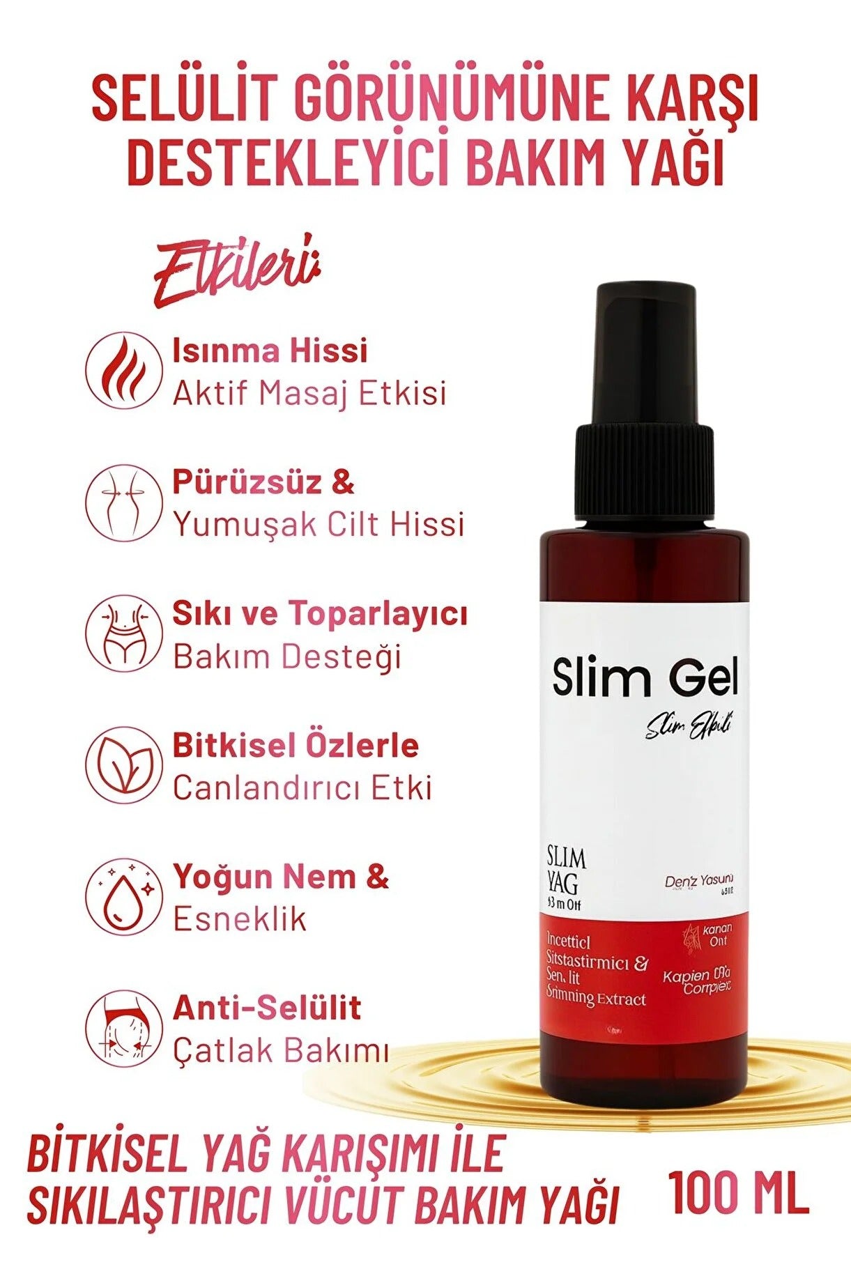 SLİM GEL Slim Oil – Bitkisel Yağ Karışımı ile Sıkılaştırıcı, Nemlendirici Pürüzsüzleştirici Vücut Bakım Yağı
